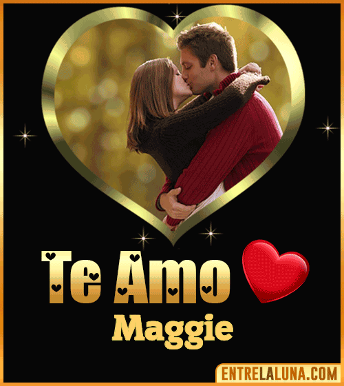 Gif Te amo Maggie