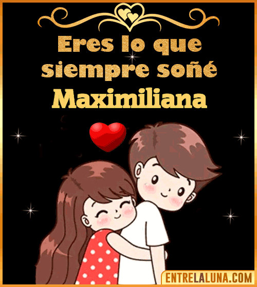 Gif de Amor para Maximiliana