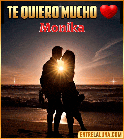 Te quiero mucho Monika