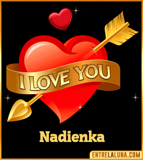 GiF I love you Nadienka
