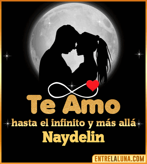 Te amo hasta el infinito y más allá Naydelin