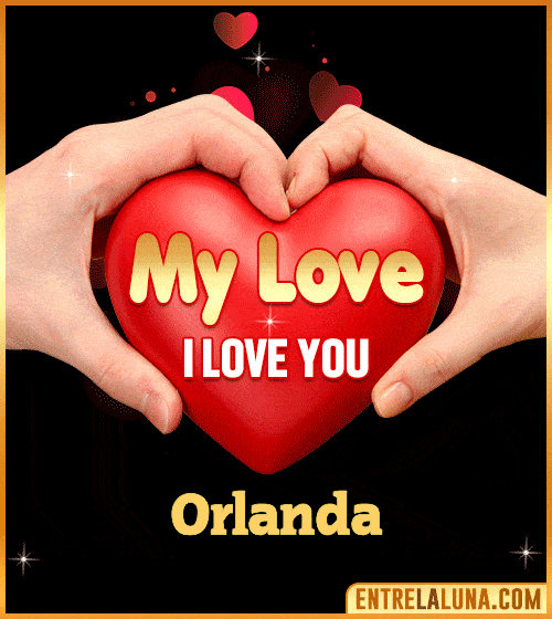 My Love i love You Orlanda