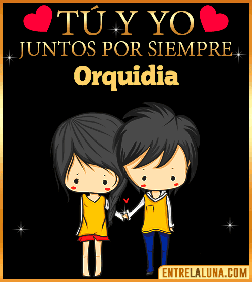 Tú y Yo juntos por siempre Orquidia