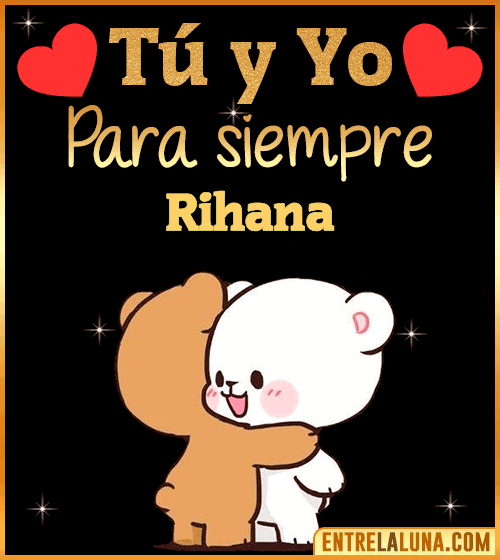 Tú y Yo Amor Rihana