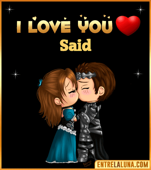 I love you Said