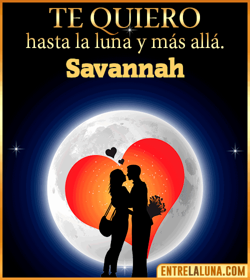 Te quiero hasta la luna y más allá Savannah