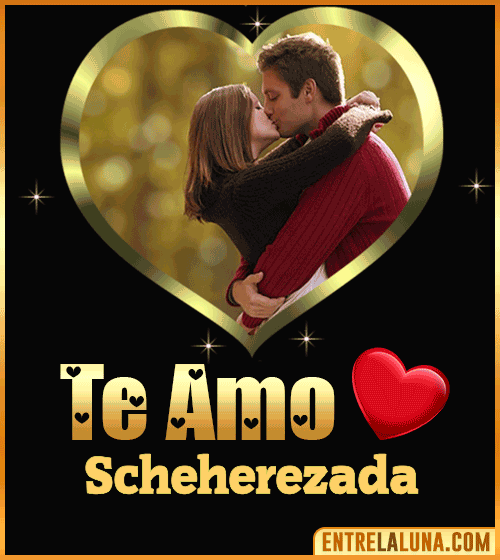 Gif Te amo Scheherezada
