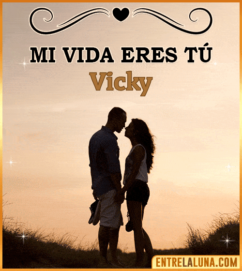 Mi vida eres tú Vicky