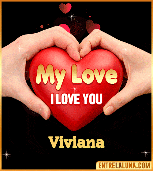 My Love i love You Viviana