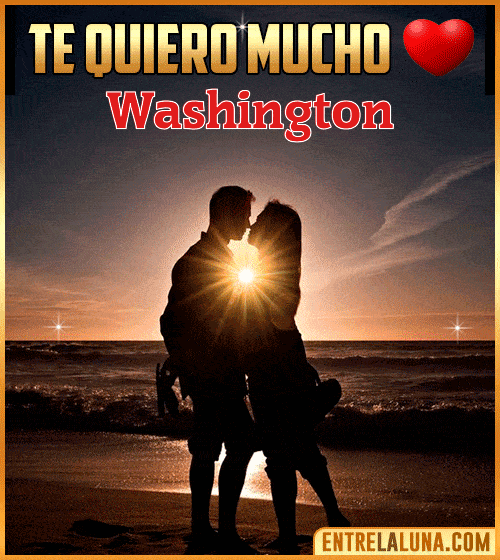 Te quiero mucho Washington