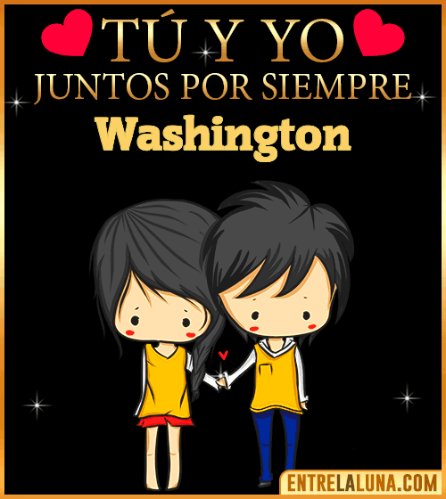 Tú y Yo juntos por siempre Washington