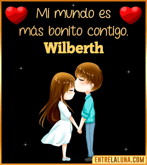 Gif de Amor para WhatsApp con Nombre Wilberth