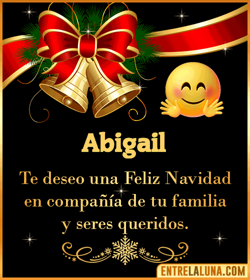 Te deseo una Feliz Navidad para ti Abigail