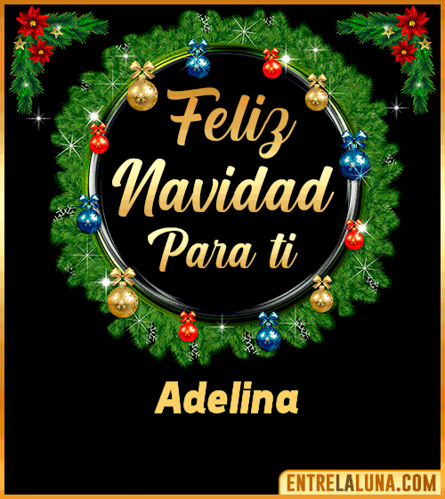Feliz Navidad para ti Adelina