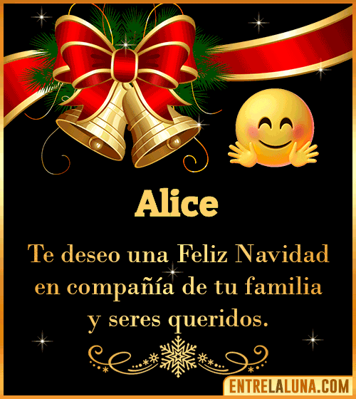 Te deseo una Feliz Navidad para ti Alice