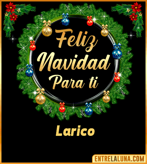 Feliz Navidad para ti Larico
