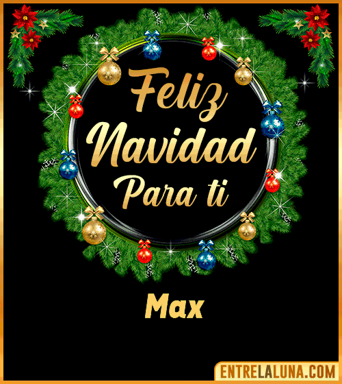 Feliz Navidad para ti Max