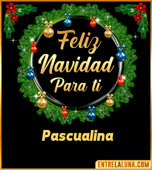 Feliz Navidad para ti Pascualina