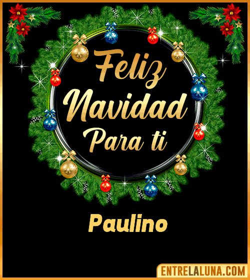 Feliz Navidad para ti Paulino