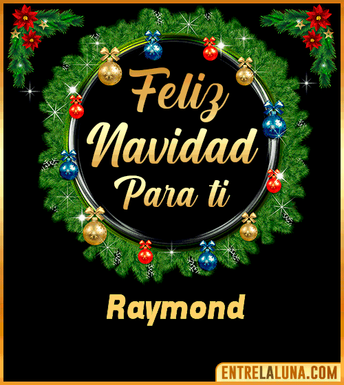 Feliz Navidad para ti Raymond