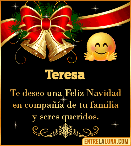 Te deseo una Feliz Navidad para ti Teresa