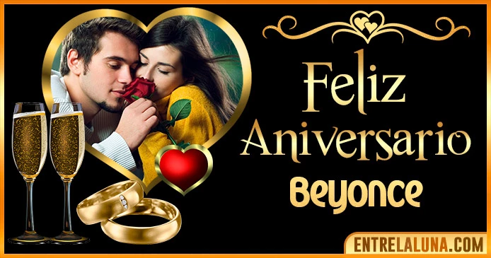 Feliz Aniversario Mi Amor Beyonce 👨‍❤️‍👨 | Mensajes, Gifs y Imágene
