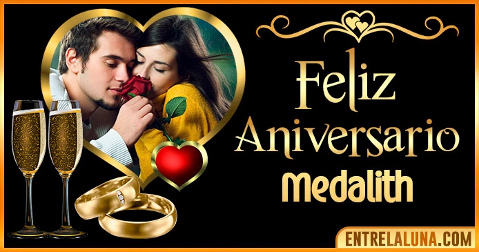 Feliz Aniversario Mi Amor Medalith 👨‍❤️‍👨 | Mensajes, Gifs y Imágene