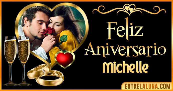 Feliz Aniversario Mi Amor Michelle 👨‍❤️‍👨 | Mensajes, Gifs y Imágene