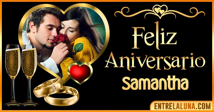 Feliz Aniversario Mi Amor Samantha 👨‍❤️‍👨 | Mensajes, Gifs y Imágene