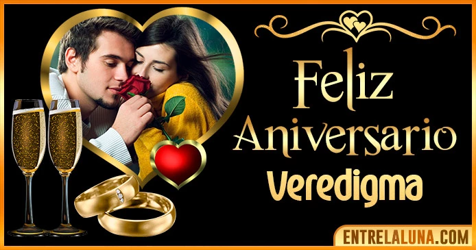 Feliz Aniversario Mi Amor Veredigma 👨‍❤️‍👨 | Mensajes, Gifs y Imágene