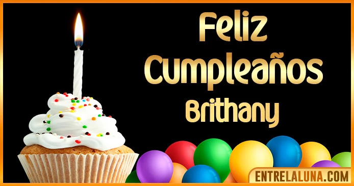 ➤ Feliz Cumpleaños Brithany GIF 🎂 【Felicidades Brithany 】🎉