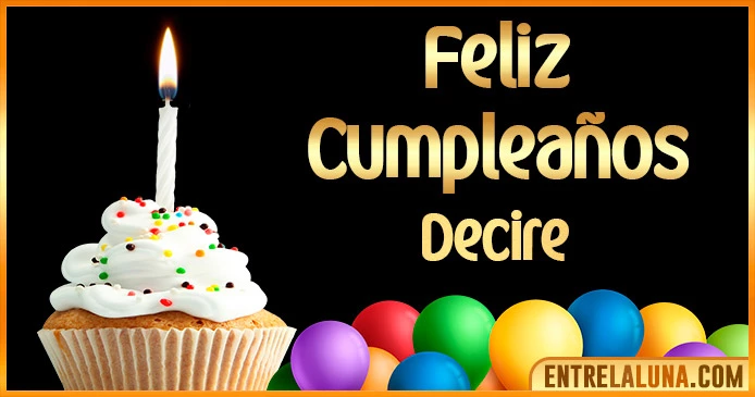 ➤ Feliz Cumpleaños Decire GIF 🎂 【Felicidades Decire 】🎉