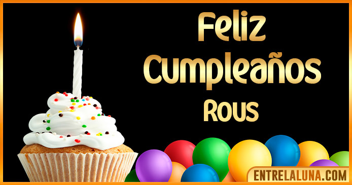 Gif de Cumpleaños para Rous 🎂