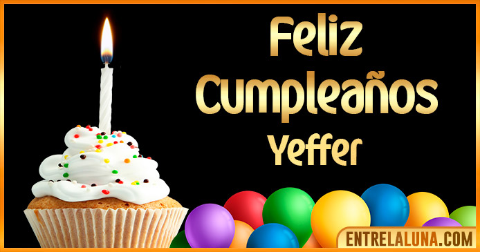 Feliz Cumpleaños Yeffer