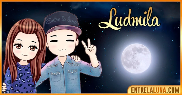 Imágenes con nombre Ludmila Imágenes con nombre Ludmila