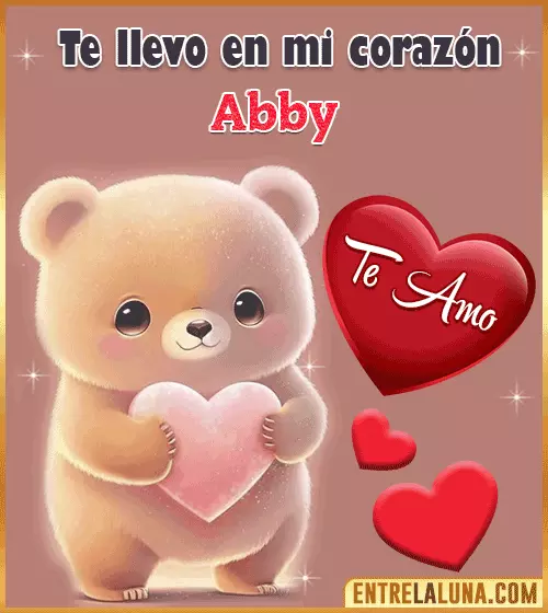 Amor te llevo en mi corazón Abby