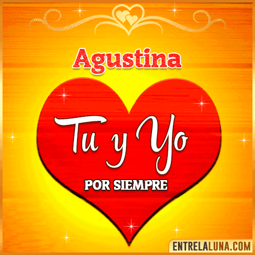 Tú y Yo por siempre Agustina