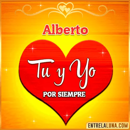 Tú y Yo por siempre Alberto