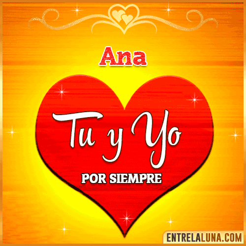 Tú y Yo por siempre Ana