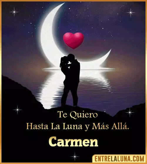 Te quiero hasta la luna y más allá Carmen