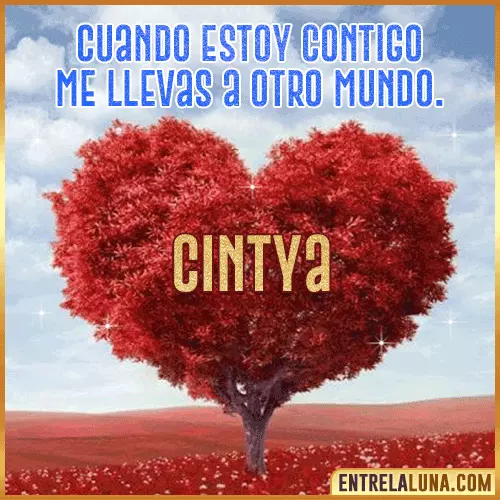 Frases de Amor cuando estoy contigo Cintya