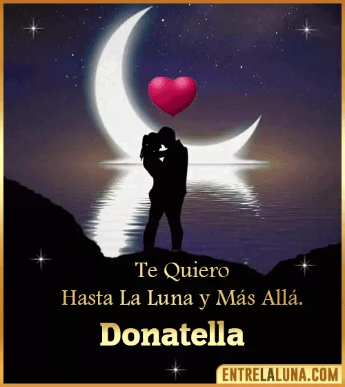Te quiero hasta la luna y más allá Donatella