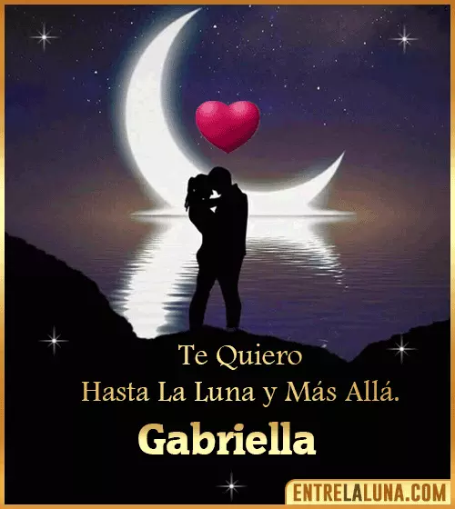 Te quiero hasta la luna y más allá Gabriella
