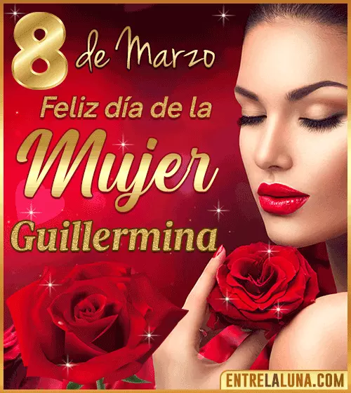 Gif Feliz día de la Mujer Guillermina