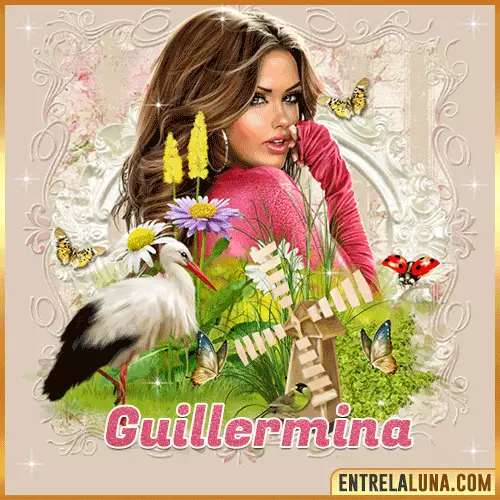 Imágenes con nombre de Mujer Guillermina