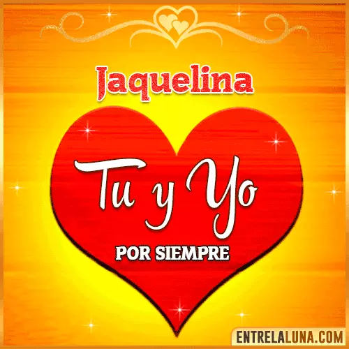 Tú y Yo por siempre Jaquelina