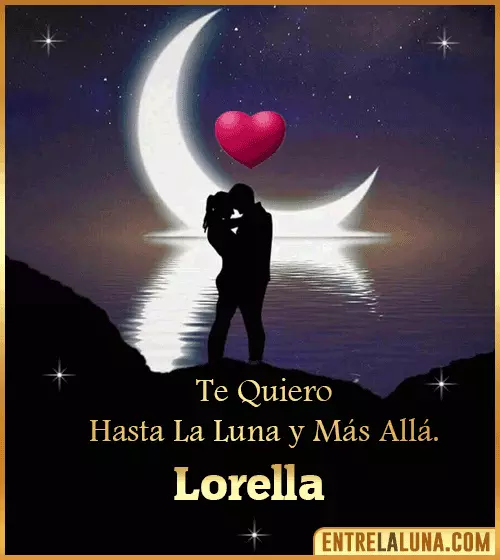 Te quiero hasta la luna y más allá Lorella