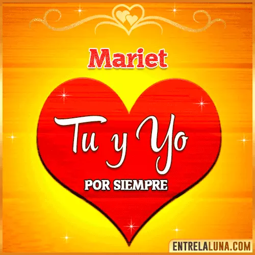 Tú y Yo por siempre Mariet