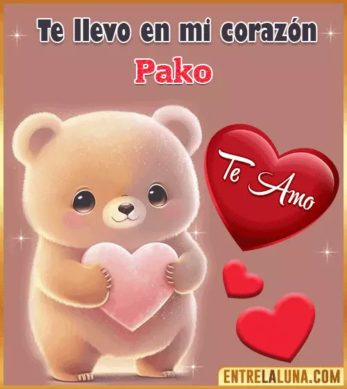 Amor te llevo en mi corazón Pako