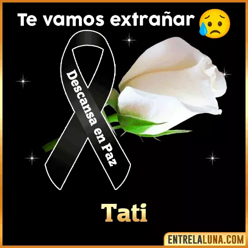 Imagen de luto con Nombre Tati
